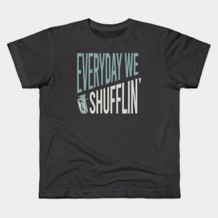 Everyday We Shufflin' Kids T-Shirt